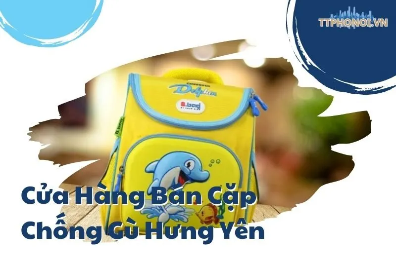 Cửa Hàng Bán Cặp Chống Gù Hưng Yên