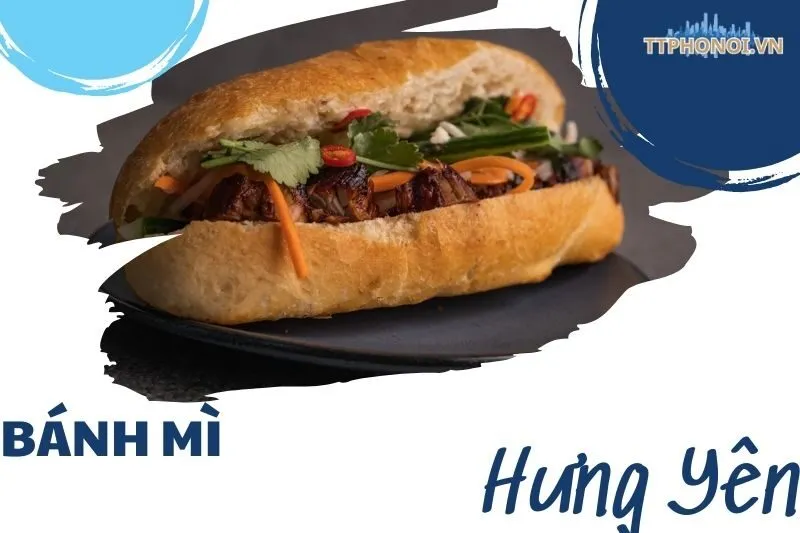 Khám phá các tiệm bánh mì Hưng Yên nổi tiếng, đa dạng hương vị
